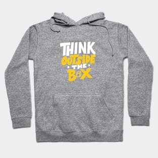 Think Outside of the Box Motivational Quote Hoodie